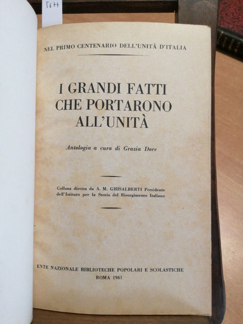 I GRANDI FATTI CHE PORTARONO ALL'UNITA' D'ITALIA 1961 GRAZIA DORE(5677