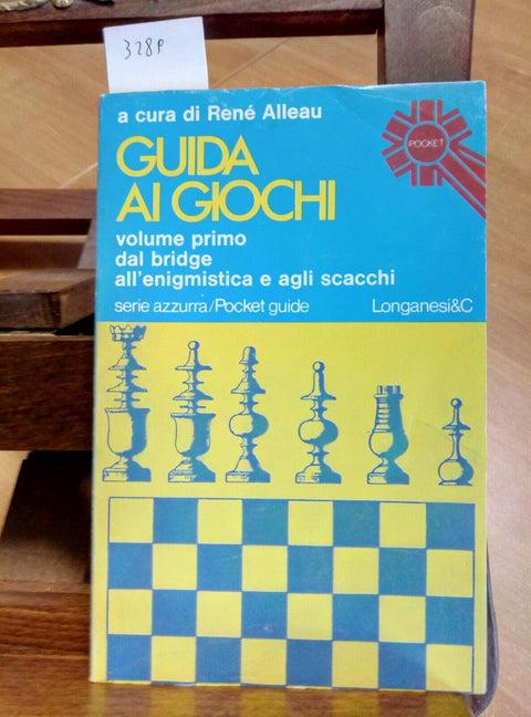 GUIDA AI GIOCHI VOL.1 BRIDGE SCACCHI - RENE' ALLEAU - 1976 - LONGANESI -