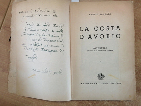 EMILIO SALGARI - LA COSTA D AVORIO 1949 ILLUSTRAZIONI DI GAMBA - VALLARDI (
