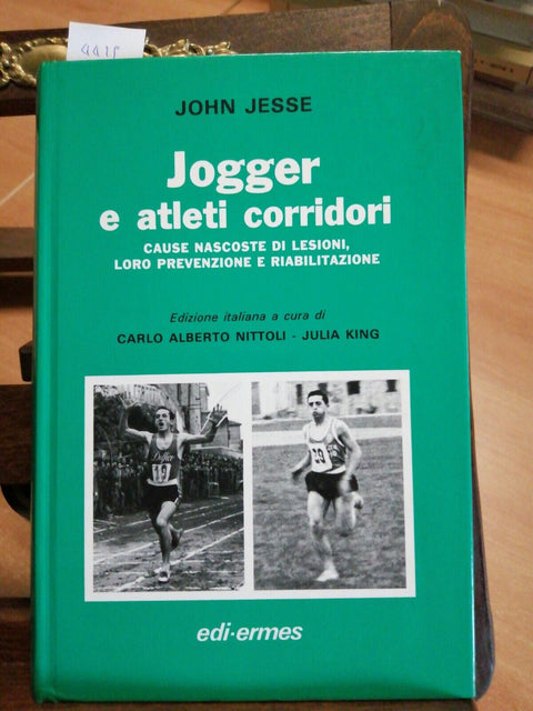 JOHN JESSE - JOGGER E ATLETI CORRIDORI - CAUSE DI LESIONI 1985 EDI-ERMES (4