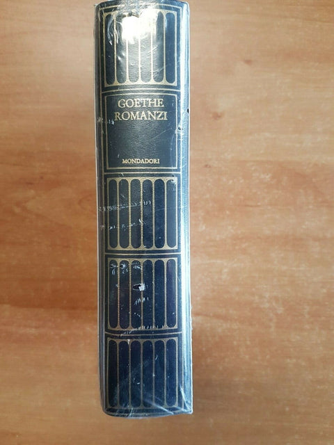 GOETHE - ROMANZI - I MERIDIANI MONDADORI - INCELLOPHANATO!!! - (1280B)