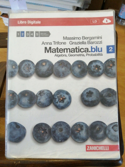 9788808211521 MATEMATICA.BLU 2 - ALGEBRA GEOMETRIA BERGAMINI - ZANICHELLI (