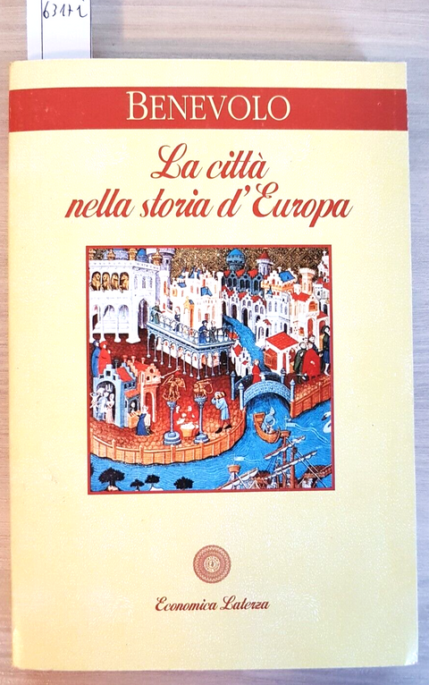 La Citt Nella Storia D'Europa - BENEVOLO - Laterza - 1996 - illustrato (6