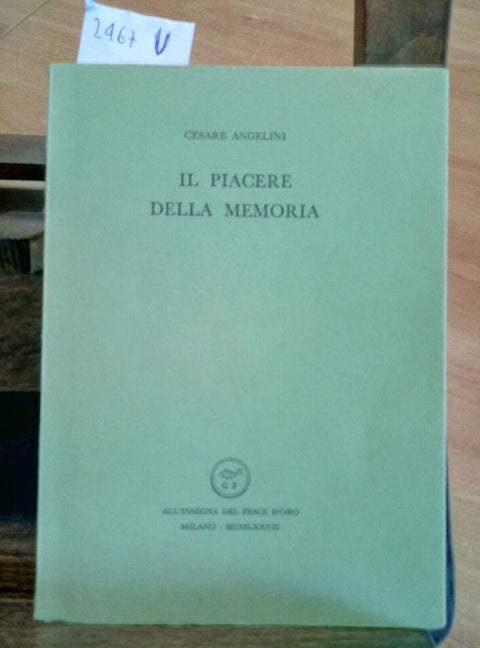 CESARE ANGELINI - IL PIACERE DELLA MEMORIA 1977 SCHEIWILLER TIR. NUMER.. (2