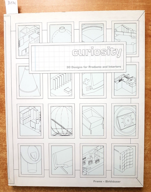 CURIOSITY 30 designs for products and interiors - 2002 FRAME BIRKHAUSER (37