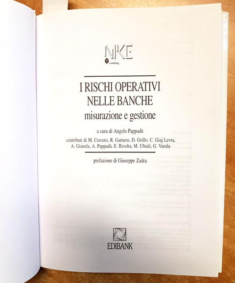 I RISCHI OPERATIVI NELLE BANCHE Misurazione e gestione 2003 Pappad EDIBANK