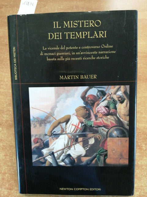 MARTIN BAUER - Il mistero dei templari - 2005 - NEWTON COMPTON medioevo (12