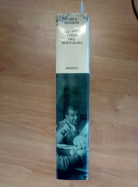 CARLO MANZONI - GLI ANNI VERDI DEL BERTOLDO - 1964 RIZZOLI 1ED. (1076