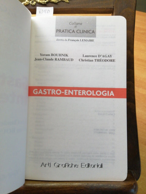 Gastro-enterologia Collana di Pratica clinica Rambaud Bouhnik6315M)Arti Gra