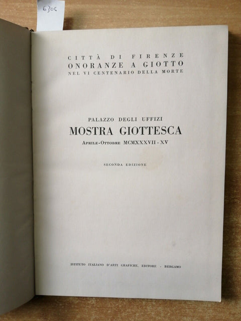 Mostra giottesca CATALOGO - Palazzo degli Uffizi, Firenze 1937 GIOTTO (6306