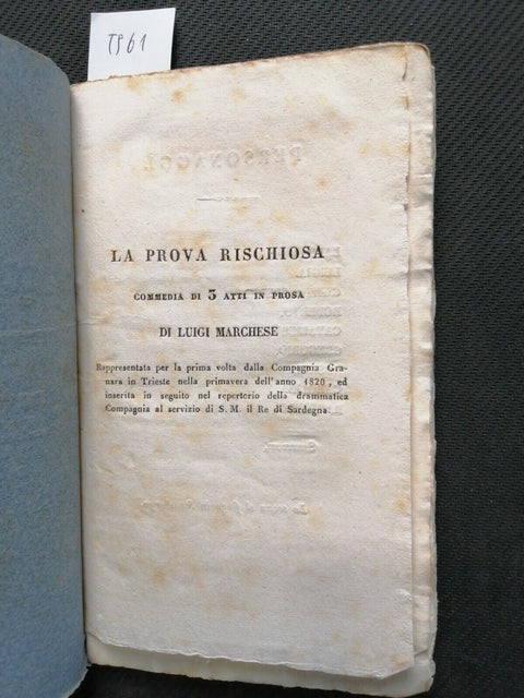 1839 LUIGI MARCHESE: LA PROVA RISCHIOSA commedie e tragedie fascicolo 41 (5