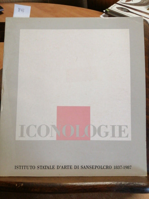 ICONOLOGIE - ISTITUTO STATALE D'ARTE DI SAN SEPOLCRO 1837-1987 FUTURISMO (