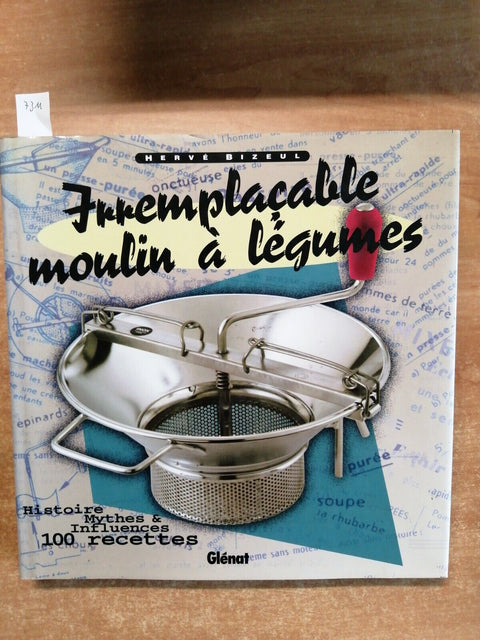 IRREMPLACABLE MOULIN A LEGUMES passaverdura - 1997 - Herve Bizeul - GLENAT