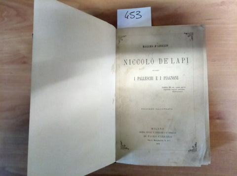 MASSIMO D'AZEGLIO NICCOLO DE' LAPI 1872 EDIZIONE ILLUSTRATA - 453