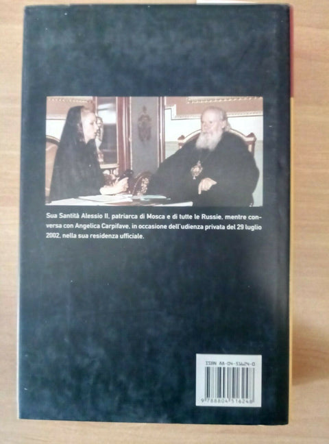 ALESSIO II PATRIARCA DI MOSCA E TUTTE LE RUSSIE - CARPIFAVE 2003 MONDADORI 254