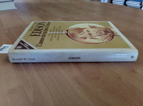 EDISON L'UOMO CHE HA FATTO IL FUTURO - RONALD CLARK 1979 SPERLING (199