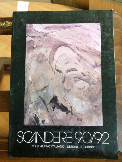 SCANDERE 90/92 CLUB ALPINO ITALIANO 1992 MONTAGNA ALPINISMO ARRAMPICATA (56