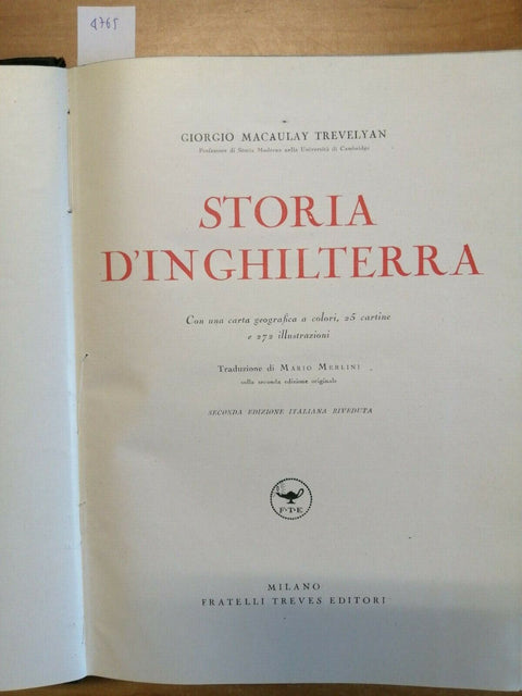 MACAULAY TREVELYAN - STORIA D'INGHILTERRA - 1938 TREVES 272 ILLUSTRAZIONI