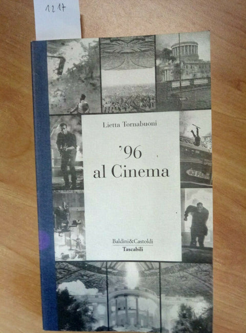 96 AL CINEMA - TORNABUONI 1996 BALDINI BERTOLUCCI/BRAVEHEART/VERDONE/OSCAR 121