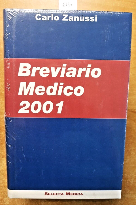 BREVIARIO MEDICO 2001 - Carlo Zanussi - Selecta Medica - SIGILLATO!!! (6231