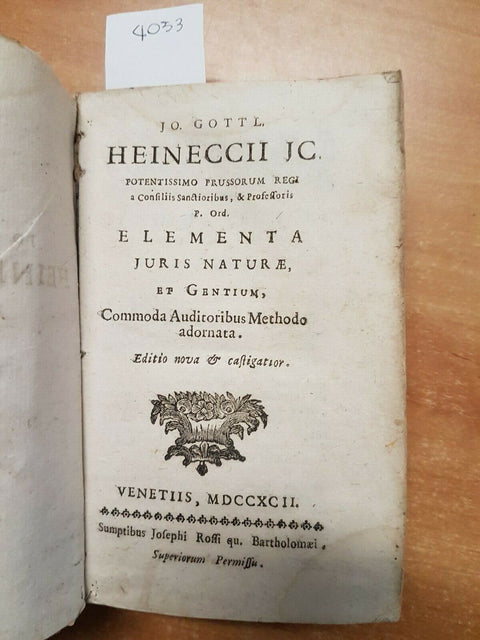 JO GOTTL HEINICCII JC - ELEMENTA JURIS NATURAE ET GENTIUM 1792 JOSEPHI ROFFI4053