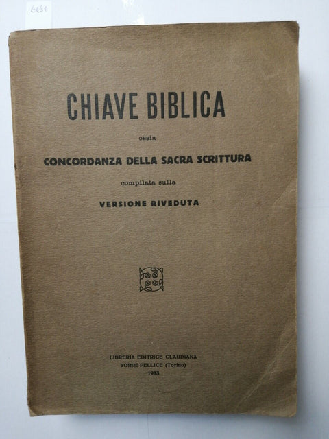 CHIAVE BIBLICA ossia Concordanza della Sacra Scrittura 1933 Claudiana Bibbia6461