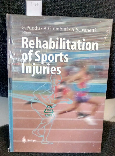 REHABILITATION OF SPORTS INJURIES PUDDU GIOMBINI SPRINGER INCELLOPHANATO! (
