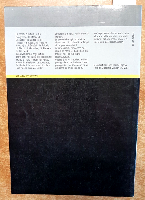 GIAN CARLO PAJETTA Le crisi che ho vissuto BUDAPEST PRAGA VARSAVIA 1982 - (