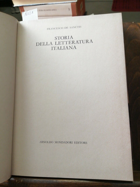 STORIA DELLA LETTERATURA ITALIANA - FRANCESCO DE SANCTIS 1961 MONDADORI (10