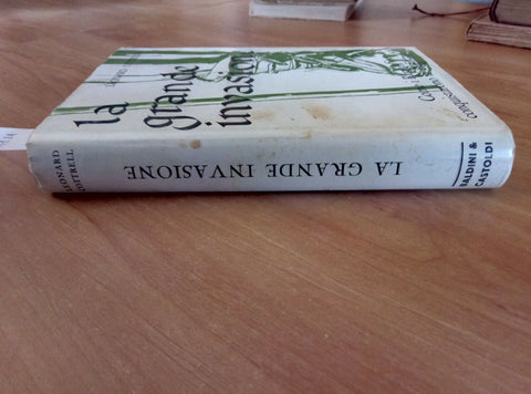 LA GRANDE INVASIONE COME I ROMANI CONQUISTARONO LA BRITANNIA 1961 BALDINI (