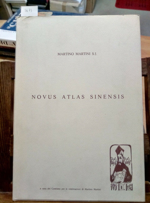 NOVUS ATLAS SINENSIS 1981 - MARTINO MARTINI - ANASTATICA 1655 ILLUSTRATO (2