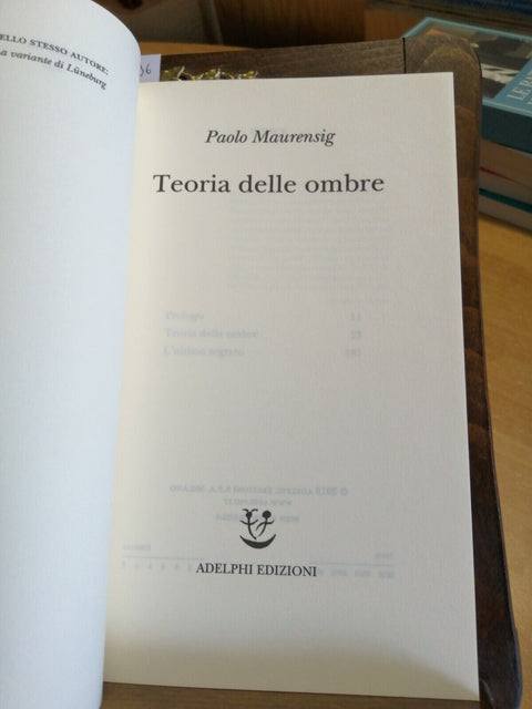 TEORIA DELLE OMBRE - PAOLO MAURENSIG - ADELPHI 2015 SCACCHI ALEKHINE ALEX (