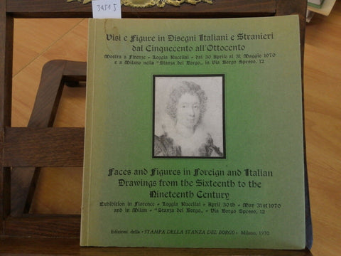 VISI E FIGURE IN DISEGNI ITALIANI E STRANIERI DAL '500 ALL'800 ITAL/ENGL