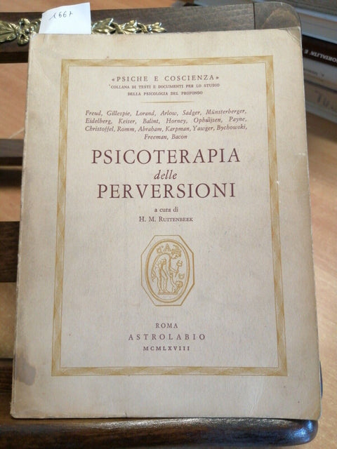 PSICOTERAPIA DELLE PERVERSIONI - H.M. RUITENBEEK - 1968 ASTROLABIO (1667