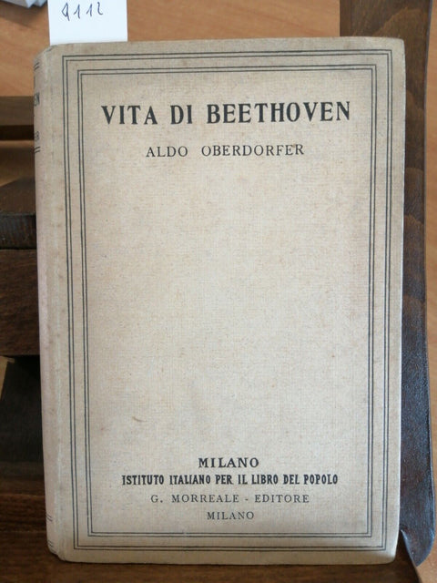 VITA DI BEETHOVEN - OBERDORFER ALDO - 1923 - MORREALE - (4112)