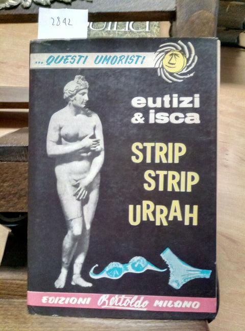 Eutizi & Isca - Strip Strip urrah - Edizioni Bertoldo 1964 questi umoristi/2