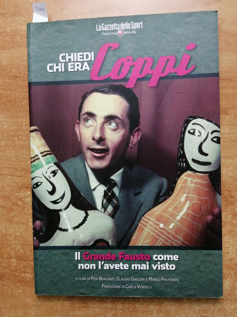 CHIEDI CHI ERA COPPI - GAZZETTA DELLO SPORT ciclismo giro d'Italia Bartali