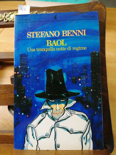 STEFANO BENNI - BAOL UNA TRANQUILLA NOTTE DI REGIME 1990 1ED. Feltrinelli