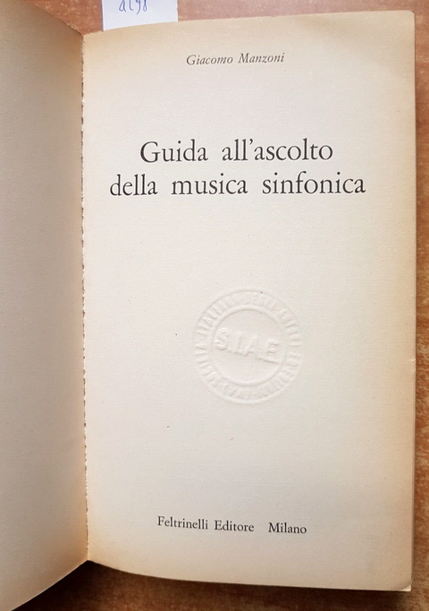 G. MANZONI - GUIDA ALL'ASCOLTO DELLA MUSICA SINFONICA 1971 FELTRINELLI (40
