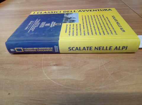 SCALATE NELLE ALPI - EDWARD WHYMPER NATIONAL GEOGRAPHIC HOBBY WORK - 401