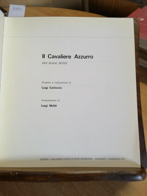 IL CAVALIERE AZZURRO Der Blaue Reiter 1971 catalogo galleria civica Torino(