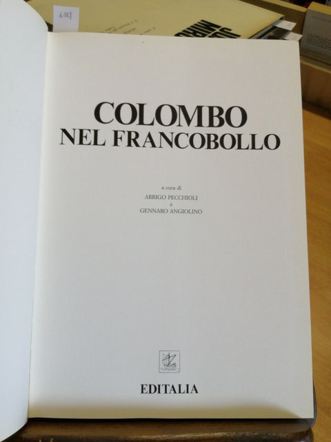 COLOMBO NEL FRANCOBOLLO - EDITALIA - 1991 PECCHIOLI ANGIOLINO (6148) f