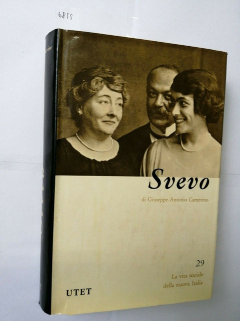 SVEVO ITALO biografia - Giuseppe Antonio Camerino 1981 UTET La vita sociale