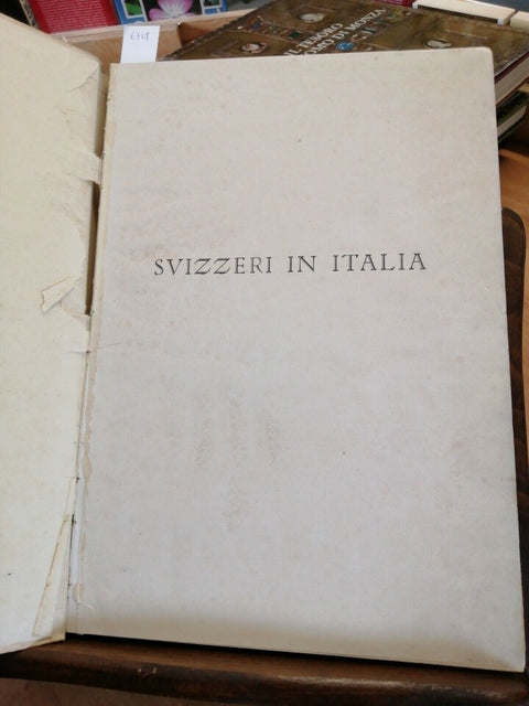 SVIZZERI IN ITALIA 1919-1939 CAMERA DI COMMERCIO SVIZZERA (6308) FOTO