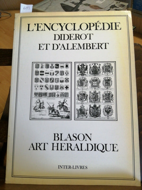 L'ENCYCLOPEDIE DIDEROT ET D'ALEMBERT - BLASON ART HERALDIQUE INTER-LIVRES
