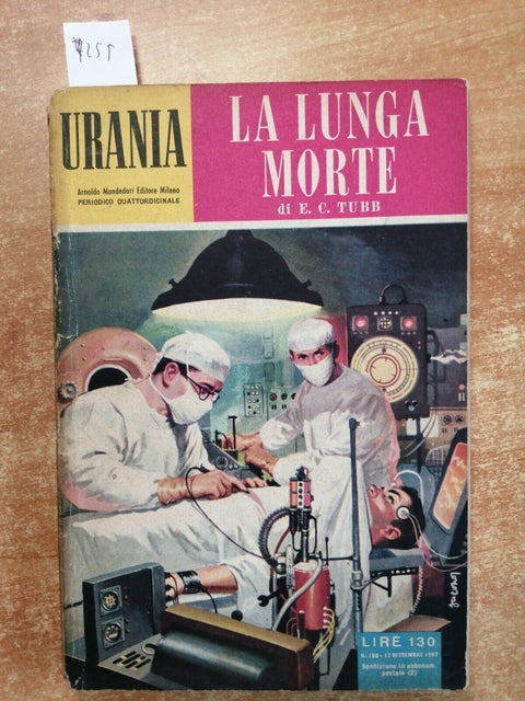 LA LUNGA MORTE - E.C. TUBB - Mondadori - 1957 - URANIA n 160 - (7255)