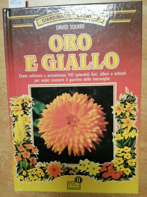 ORO E GIALLO - DAVID SQUIRE - 1 ED. OSCAR MONDADORI - 1988 - ILLUSTRATI (4