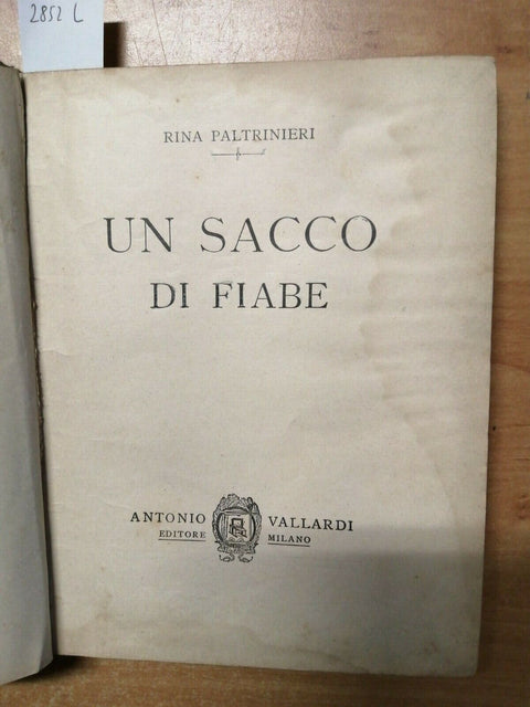 RINA PALTRINIERI - UN SACCO DI FIABE 1930 VALLARDI - ILLUSTRATO - RARO! (28