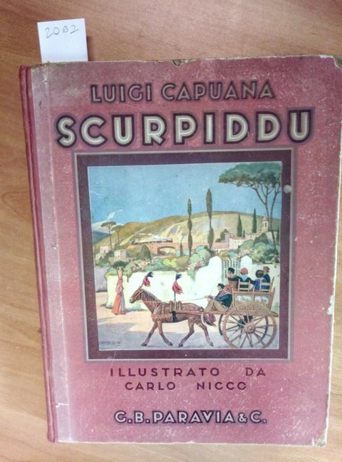 LUIGI CAPUANA - SCURPIDDU - ILLUSTRATO DA CARLO NICCO 1936 PARAVIA (2062