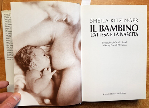 KITZINGER: IL BAMBINO L'ATTESA E LA NASCITA insieme la gravidanza MONDADORI3295